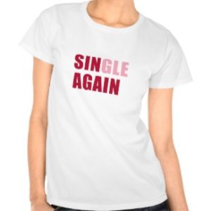 Single Again T-shirt zazzle_shirt