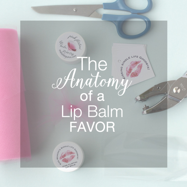 anatomy of a lip balm favor
