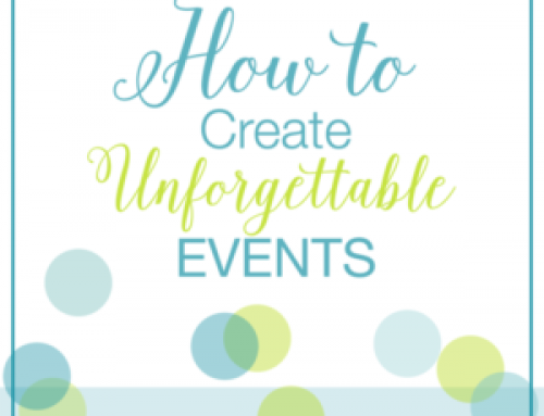 How to Create Unforgettable Events