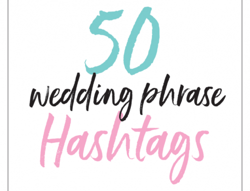 50 Wedding Phrase Hashtags